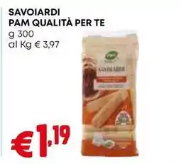 Pam SAVOIARDI PAM QUALITÀ PER TE offerta