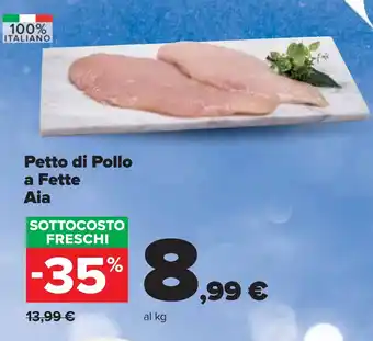 Carrefour Petto di Pollo a Fette Aia offerta