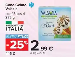 Carrefour Cono Gelato Valsoia conf 5 pezzi 375 g offerta