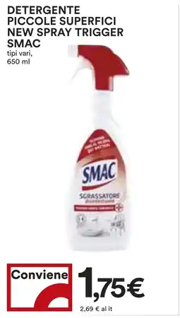 Coop Superstore DETERGENTE PICCOLE SUPERFICI NEW SPRAY TRIGGER SMAC tipi vari, 650 ml offerta