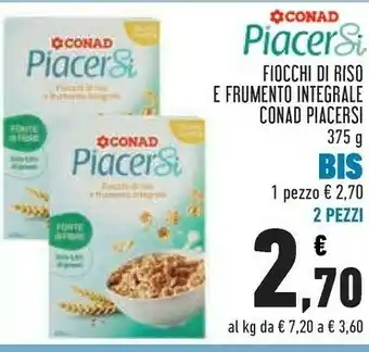 Conad City Conad piacersi fiocchi di riso e frumento integrale offerta