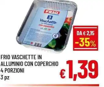 A&O FRIO VASCHETTE IN ALLUMINIO CON COPERCHIO 4 PORZIONI 3 pz offerta