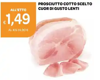 Ekom PROSCIUTTO COTTO SCELTO CUOR DI GUSTO LENTI offerta