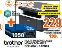 Expert brother MULTIFUNZIONE LASER MONOCROMATICA DCP1612W+5 toner offerta