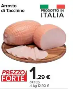 Carrefour Express Arrosto di Tacchino offerta