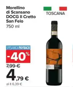 Carrefour Express Morellino di Scansano DOCG II Cretto San Felo 750 ml offerta