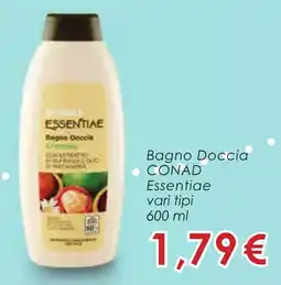 Conad Bagno Doccia CONAD Essentiae vari tipi 600 ml offerta