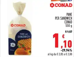 Conad PANE PER SANDWICH CONAD 550 g offerta