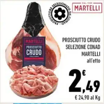 Conad PROSCIUTTO CRUDO SELEZIONE CONAD MARTELLI offerta