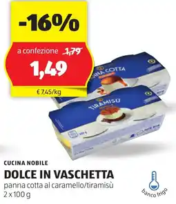 ALDI CUCINA NOBILE DOLCE IN VASCHETTA panna cotta al caramello/tiramisù 2x100 g offerta
