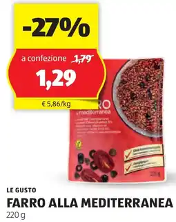 ALDI LE GUSTO FARRO ALLA MEDITERRANEA 220 g offerta