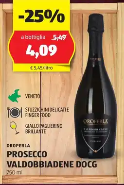 ALDI OROPERLA PROSECCO VALDOBBIADENE DOCG 750 ml offerta