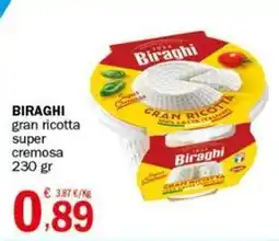Crai BIRAGHI gran ricotta super cremosa 230 gr offerta