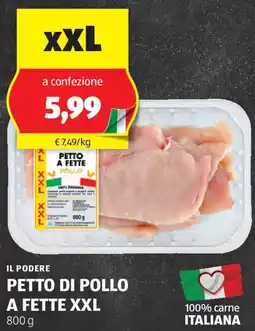 ALDI IL PODERE PETTO DI POLLO A FETTE XXL 800 g offerta
