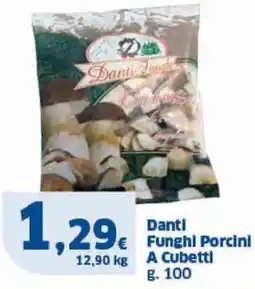 Sigma Danti Funghi Porcini A Cubetti g. 100 offerta