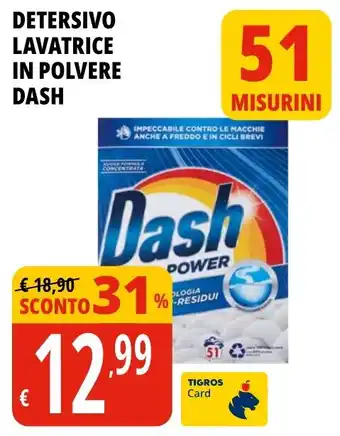 Tigros DETERSIVO LAVATRICE IN POLVERE DASH offerta