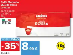 Carrefour Caffè Macinato Qualità Rossa Lavazza conf 4 pezzi da 250 g 1 kg offerta
