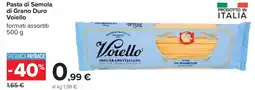 Carrefour Pasta di Semola di Grano Duro Voiello 500 g offerta