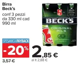 Carrefour Birra Beck's conf 3 pezzi da 330 ml cad 990 ml offerta