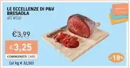 Prezzemolo e Vitale LE ECCELLENZE DI P&V BRESAOLA all'etto offerta