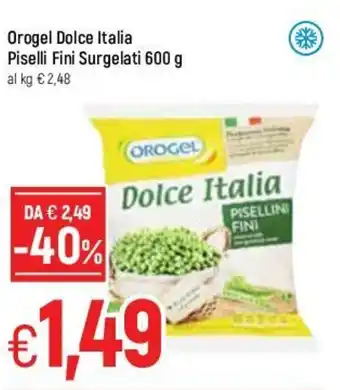 Famila Orogel Dolce Italia Piselli Fini Surgelati 600g offerta