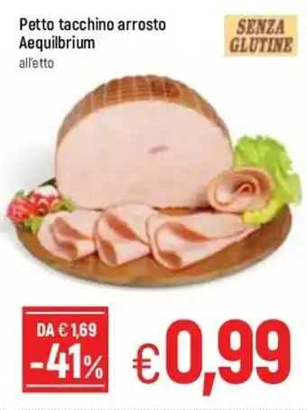 Famila Petto tacchino arrosto Aequilbrium offerta