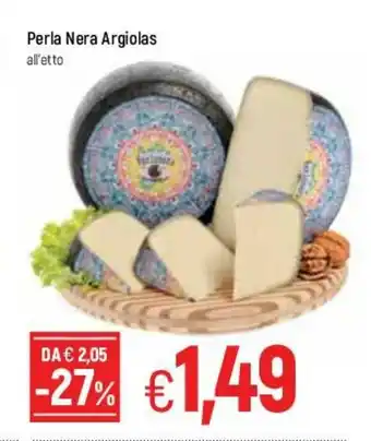 Famila Perla Nera Argiolas offerta