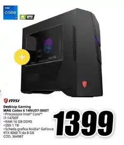 MediaWorld msi Desktop Gaming MAG Codex 6 14NUD7-060IT offerta