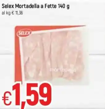 Famila Selex Mortadella a Fette 140g offerta