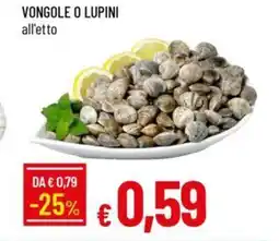 Galassia VONGOLE O LUPINI all'etto offerta