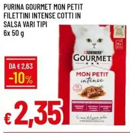 Galassia PURINA GOURMET MON PETIT FILETTINI INTENSE COTTI IN SALSA VARI TIPI 6 x 50 g offerta