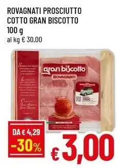 Famila ROVAGNATI PROSCIUTTO COTTO GRAN BISCOTTO offerta