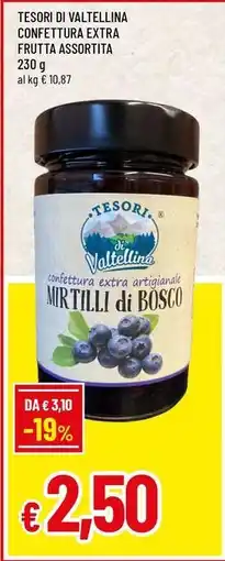 Famila TESORI DI VALTELLINA CONFETTURA EXTRA FRUTTA ASSORTITA offerta