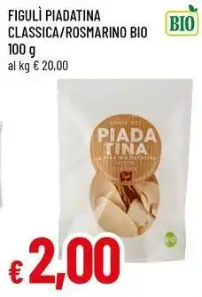 Famila FIGULÌ PIADATINA CLASSICA/ROSMARINO BIO offerta