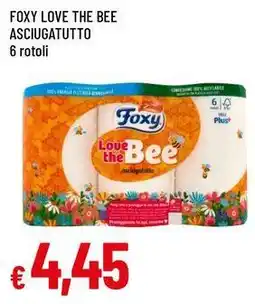 Famila FOXY LOVE THE BEE ASCIUGATUTTO 6 rotoli offerta