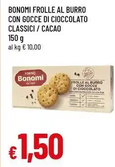 Famila Superstore BONOMI FROLLE AL BURRO CON GOCCE DI CIOCCOLATO CLASSICI / CACAO offerta