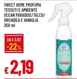 Galassia SWEET HOME PROFUMA TESSUTI E AMBIENTE OCEAN PARADISE/TALCO/ ORCHIDEA E VANIGLIA 250 ml offerta