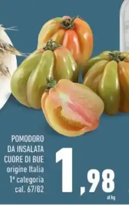 Conad POMODORO DA INSALATA CUORE DI BUE offerta