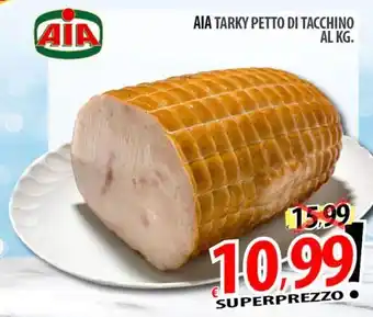 Il Genio Supermercato AIA TARKY PETTO DI TACCHINO offerta