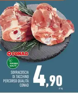Conad SOVRACOSCIA DI TACCHINO PERCORSO QUALITA CONAD offerta