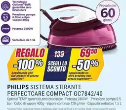 Trony PHILIPS SISTEMA STIRANTE PERFECTCARE COMPACT GC7842/40 offerta