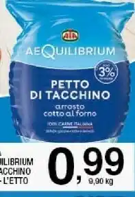 Sigma Aequilibrium petto di tacchino arrosto cotto al forno offerta