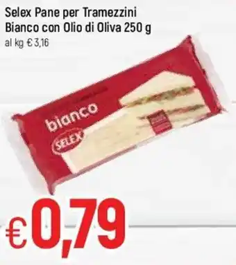 Famila Selex Pane per Tramezzini Bianco con Olio di Oliva 250g offerta