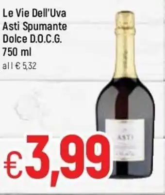 Famila L eVie Dell'Uva Asti Spumante Dolce D.O.C.G. 750ml offerta