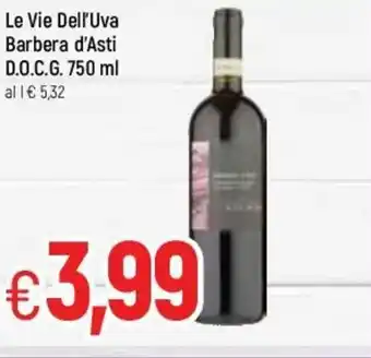 Famila Le Vie Dell'Uva Barbera d'Asti D.O.C.G 750ml offerta
