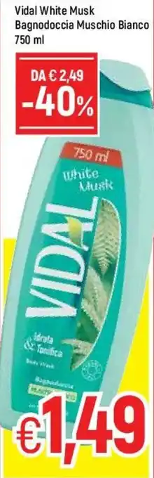 Famila Vidal White Musk Bagnodoccia Muschio Bianco 750ml offerta
