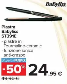 Carrefour Piastra Babyliss ST391E offerta