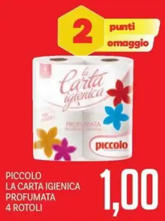 Supermercati Piccolo PICCOLO LA CARTA IGIENICA PROFUMATA 4 ROTOLI offerta