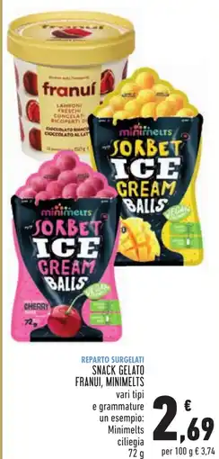 Conad SNACK GELATO FRANUI, MINIMELTS vari tipi e grammature un esempio: Minimelts ciliegia 72 g offerta