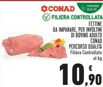 Conad Conad fettine da impanare, per involtini di bovino adulto offerta